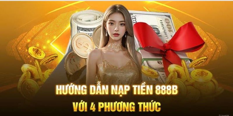 hướng dẫn nạp tiền 888B