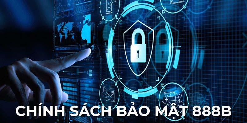 chính sách bảo mật 888b